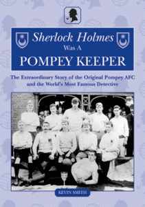 Sherlock Holmes was a Pompey Keeper, libro que explica el paso de Doyle por el Portsmouth
